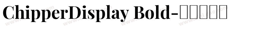 ChipperDisplay Bold字体转换